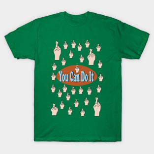 You Can Do It T-Shirt